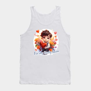 For my lovely Mom Tank Top